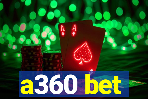 a360 bet